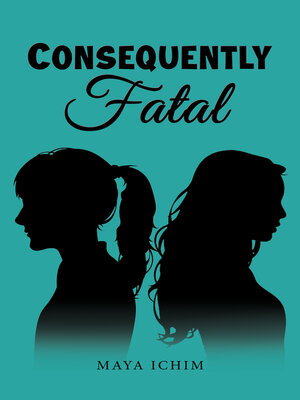 cover image of Consequently Fatal